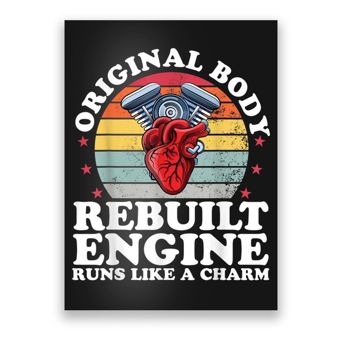 Rebuilt Engine Open Heart Surgery Recovery Survivor Men Gift Poster