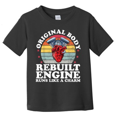 Rebuilt Engine Open Heart Surgery Recovery Survivor Men Gift Toddler T-Shirt
