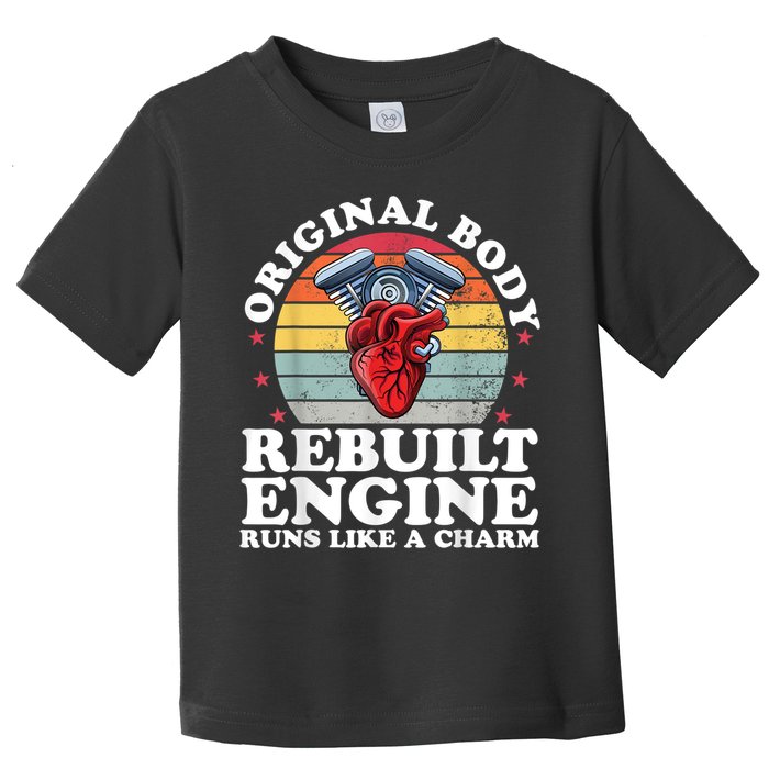 Rebuilt Engine Open Heart Surgery Recovery Survivor Men Gift Toddler T-Shirt