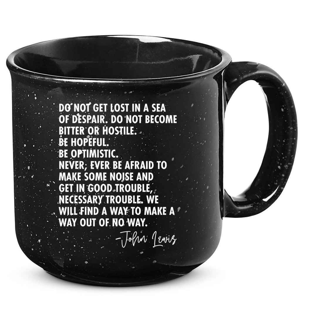 Rep John Lewis Quote RIP Tribute 15oz Campfire Ceramic Mug