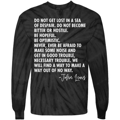 Rep John Lewis Quote RIP Tribute Tie-Dye Long Sleeve Shirt