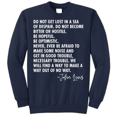 Rep John Lewis Quote RIP Tribute Tall Sweatshirt