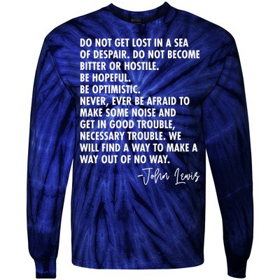 Rep John Lewis Quote RIP Tribute Tie-Dye Long Sleeve Shirt