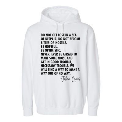 Rep John Lewis Quote RIP Tribute Garment-Dyed Fleece Hoodie