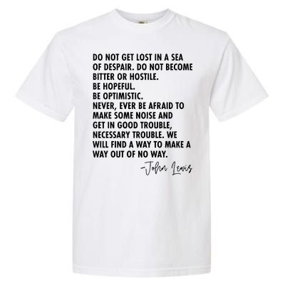 Rep John Lewis Quote RIP Tribute Garment-Dyed Heavyweight T-Shirt