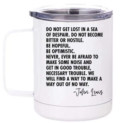 Rep John Lewis Quote RIP Tribute 12 oz Stainless Steel Tumbler Cup