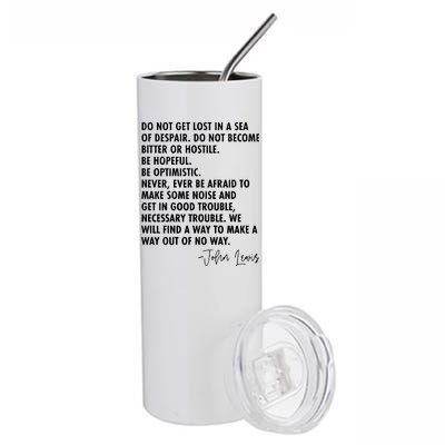 Rep John Lewis Quote RIP Tribute Stainless Steel Tumbler