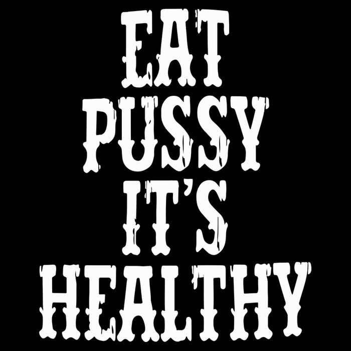 Rockstar Eat Pussy ItS Healthy Long Sleeve Shirt