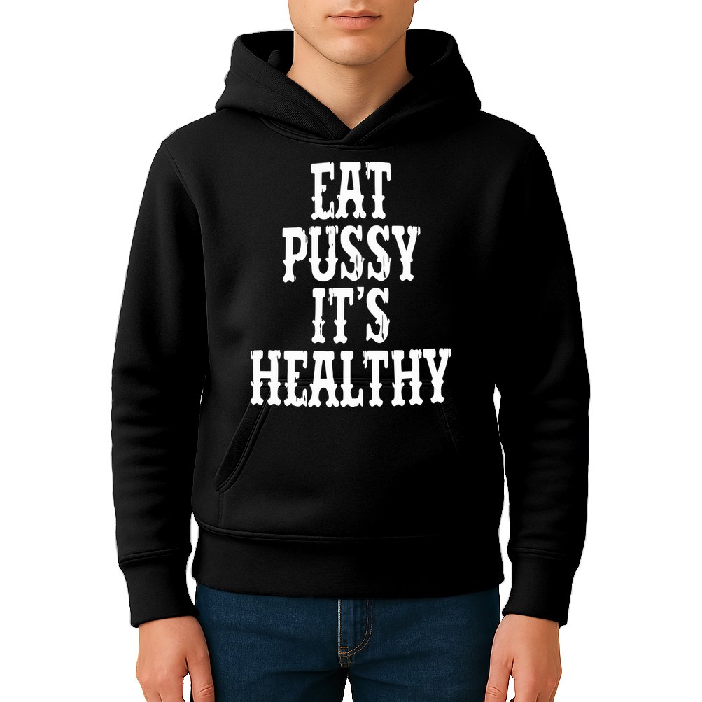Rockstar Eat Pussy ItS Healthy Kids Hoodie