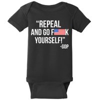 Repeal and Go F Yourself - GOP USA FLAG Baby Bodysuit