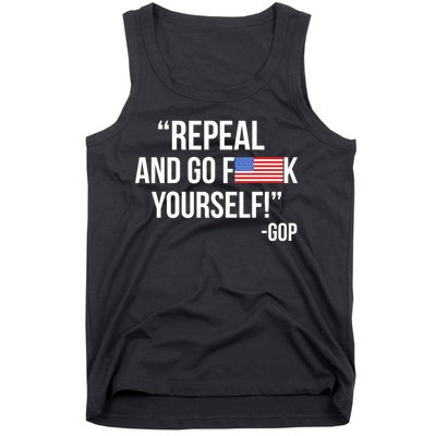 Repeal and Go F Yourself - GOP USA FLAG Tank Top