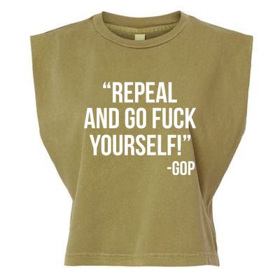 Repeal and Go Fuck Yourself GOP on Obama Care Garment-Dyed Women's Muscle Tee