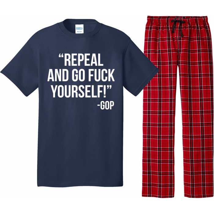 Repeal and Go Fuck Yourself GOP on Obama Care Pajama Set