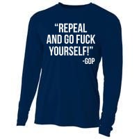 Repeal and Go Fuck Yourself GOP on Obama Care Cooling Performance Long Sleeve Crew