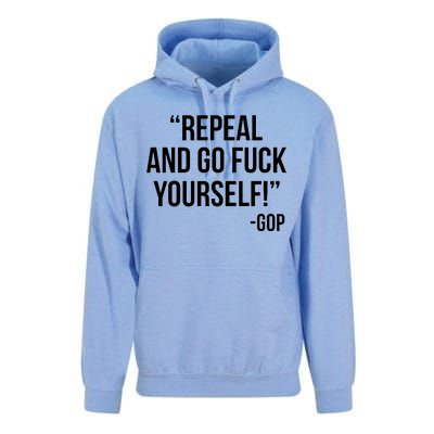 Repeal and Go Fuck Yourself GOP on Obama Care Unisex Surf Hoodie