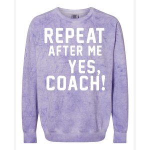 Repeat After Me Yes Coach Colorblast Crewneck Sweatshirt