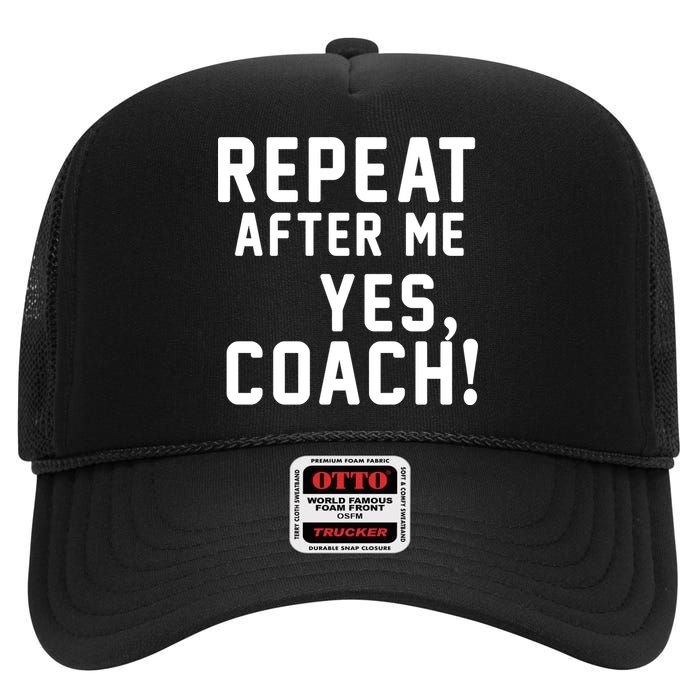 Repeat After Me Yes Coach High Crown Mesh Back Trucker Hat