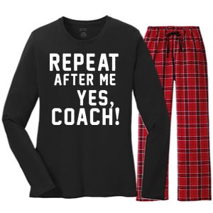 Repeat After Me Yes Coach Women's Long Sleeve Flannel Pajama Set 