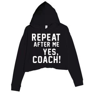 Repeat After Me Yes Coach Crop Fleece Hoodie