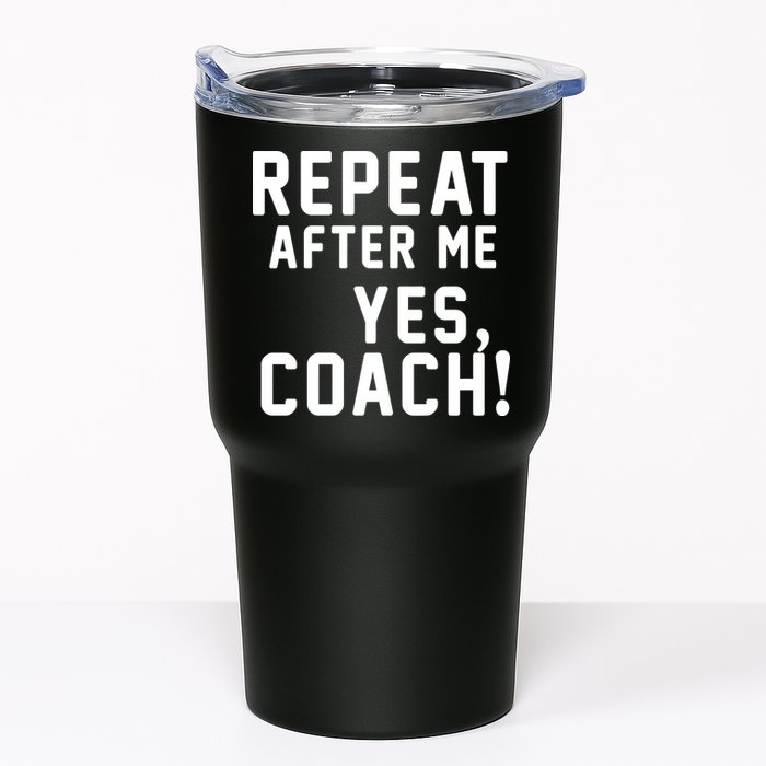 Repeat after me, YES COACH Tumbler