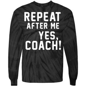 Repeat After Me Yes Coach Tie-Dye Long Sleeve Shirt