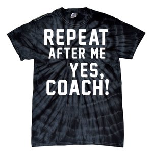 Repeat After Me Yes Coach Tie-Dye T-Shirt