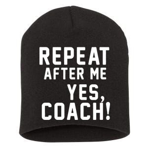 Repeat after me, YES COACH Short Acrylic Beanie