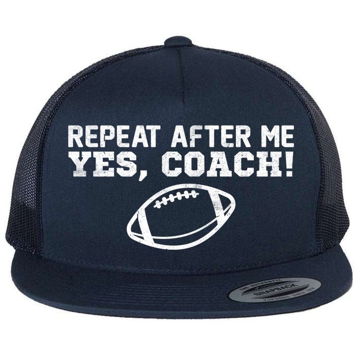 Repeat After Me Yes, Coach! Sports Flat Bill Trucker Hat