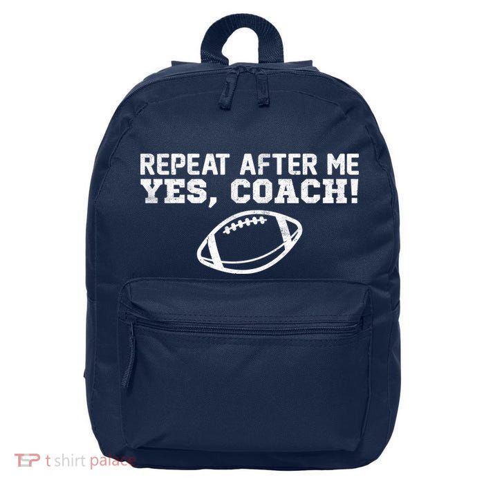 Repeat After Me Yes, Coach! Sports 16 in Basic Backpack