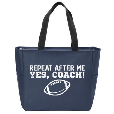 Repeat After Me Yes, Coach! Sports Zip Tote Bag