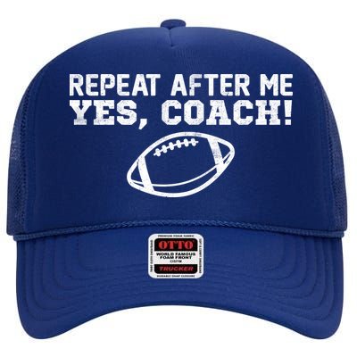 Repeat After Me Yes, Coach! Sports High Crown Mesh Back Trucker Hat