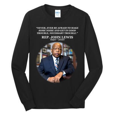 Representative John Lewis Tribute 1940-2020 Tall Long Sleeve T-Shirt