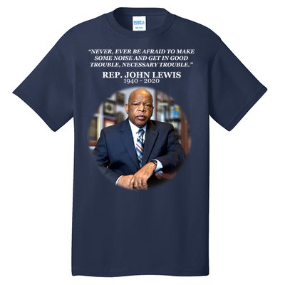 Representative John Lewis Tribute 1940-2020 Tall T-Shirt