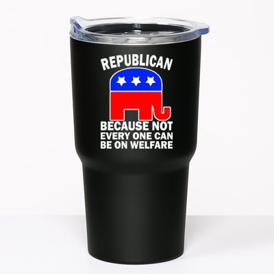 Republican Because Not Every One Can Be On Welfare Tumbler