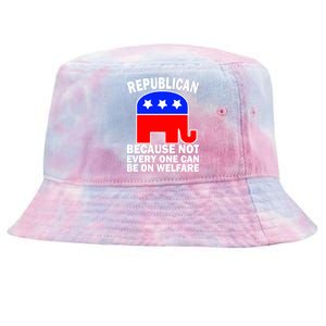 Republican Because Not Every One Can Be On Welfare Tie-Dyed Bucket Hat