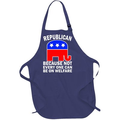 Republican Because Not Every One Can Be On Welfare Full-Length Apron With Pockets