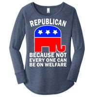 Republican Because Not Every One Can Be On Welfare Women's Perfect Tri Tunic Long Sleeve Shirt