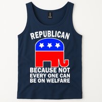 Republican Because Not Every One Can Be On Welfare Tank Top