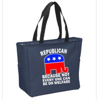 Republican Because Not Every One Can Be On Welfare Zip Tote Bag