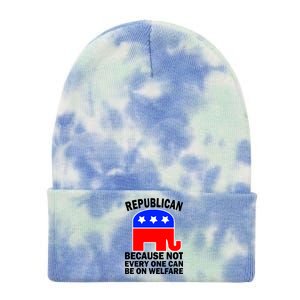 Republican Because Not Every One Can Be On Welfare Tie Dye 12in Knit Beanie