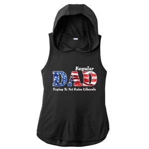 Republican Dad Just A Regular Dad Trying To Not Raise Liberals Ladies PosiCharge Tri-Blend Wicking Draft Hoodie Tank