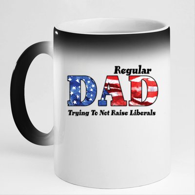 Republican Dad Just A Regular Dad Trying To Not Raise Liberals 11oz Black Color Changing Mug