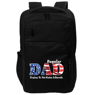 Republican Dad Just A Regular Dad Trying To Not Raise Liberals Impact Tech Backpack