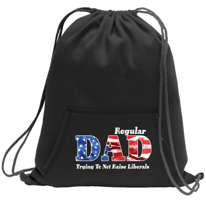 Republican Dad Just A Regular Dad Trying To Not Raise Liberals Sweatshirt Cinch Pack Bag