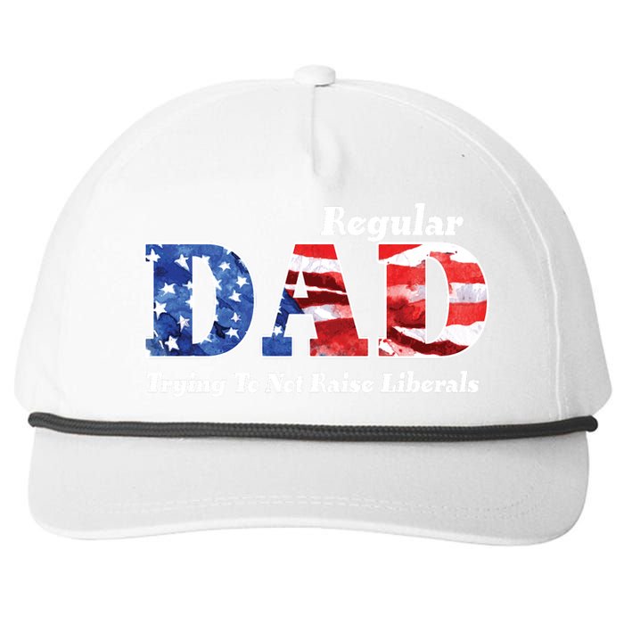 Republican Dad Just A Regular Dad Trying To Not Raise Liberals Snapback Five-Panel Rope Hat