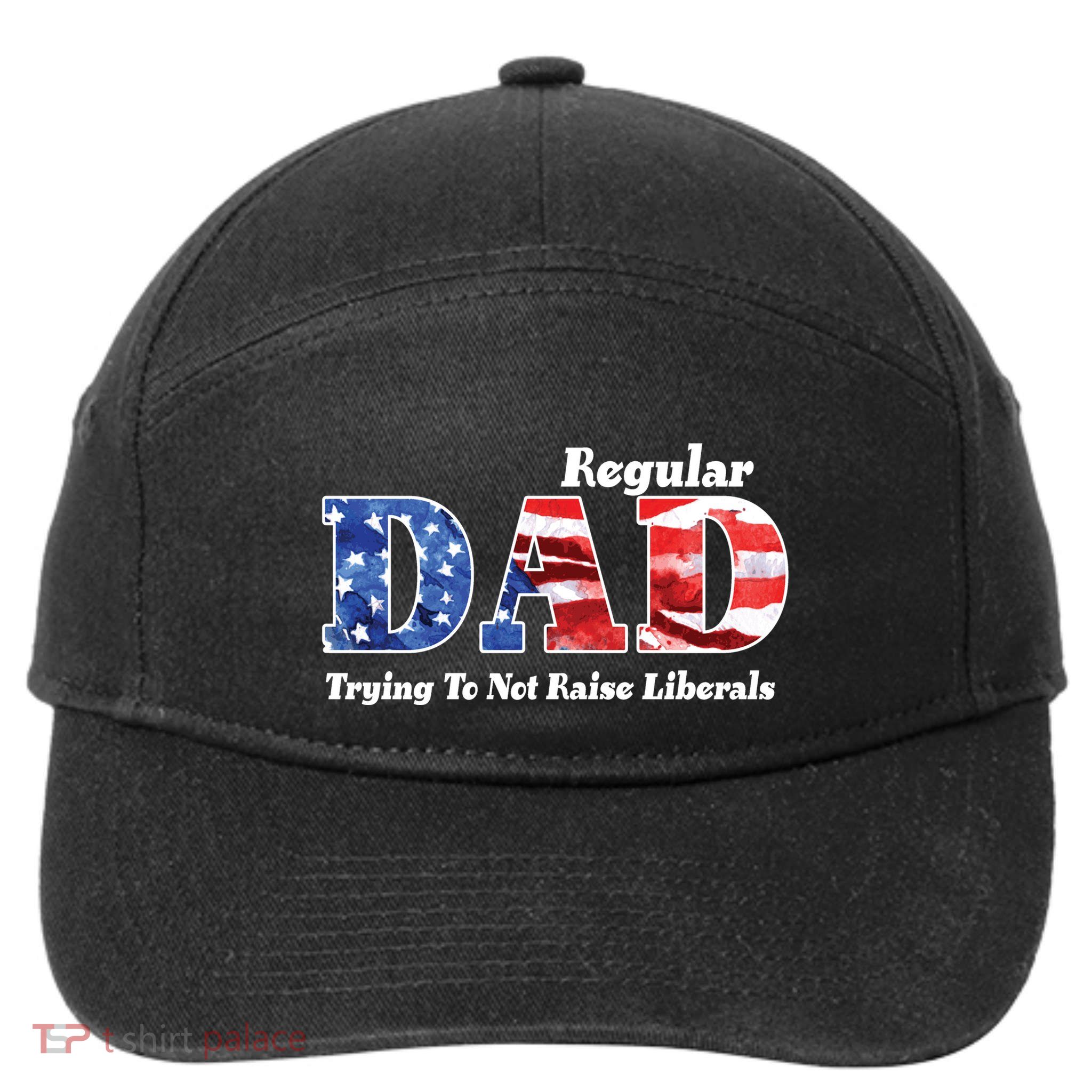 Republican Dad Just A Regular Dad Trying To Not Raise Liberals 7-Panel Snapback Hat