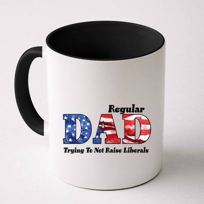 Republican Dad Just A Regular Dad Trying To Not Raise Liberals Mug