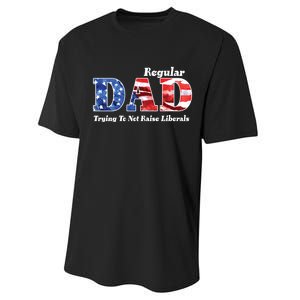 Republican Dad Just A Regular Dad Trying To Not Raise Liberals Performance Sprint T-Shirt