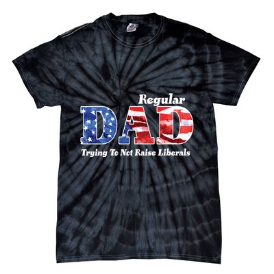 Republican Dad Just A Regular Dad Trying To Not Raise Liberals Tie-Dye T-Shirt