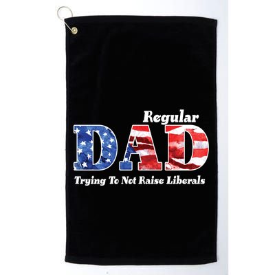 Republican Dad Just A Regular Dad Trying To Not Raise Liberals Golf Towel